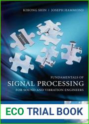 Fundamentals of Signal Processing for Sound and Vibration Engineers