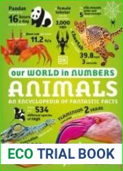 Our World in Numbers Animals An Encyclopedia of Fantastic Facts