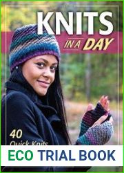 Knits in a Day 40 Quick Knits to Cast On and Complete in Three Hours or Less
