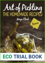 Art of Pickling. The Homemade Recipes