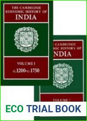 The Cambridge Economic History of India Vols. I-II