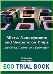 Micro, Nanosystems and Systems on Chips Modeling, Control, and Estimation