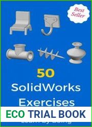 50 SolidWorks Exercises Learn by Doing!