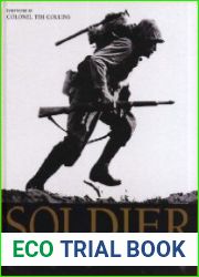 Soldier A Visual History of the Fighting Man