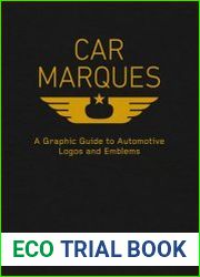 Car Marques A Graphic Guide to Automotive Logos and Emblems