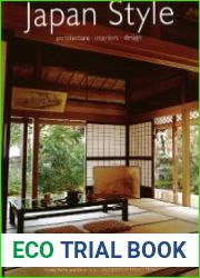 Japan Style Architecture + Interiors + Design