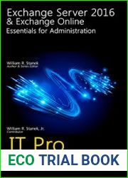 Exchange Server 2016 & Exchange Online Essentials for Administration, 2nd Edition