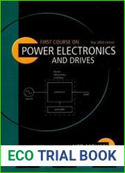 First Course on Power Electronics and Drives