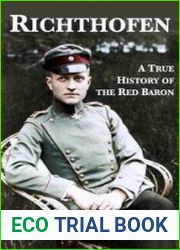 Richthofen A True History of the Red Baron
