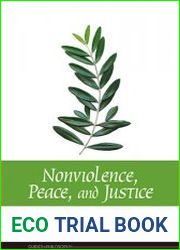 Nonviolence, Peace, and Justice A Philosophical Introduction
