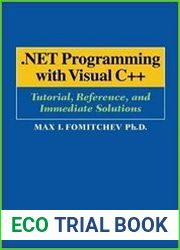 .NET Programming with Visual C++ Tutorial, Reference, and Immediate Solutions