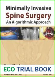 Minimally Invasive Spine Surgery An Algorithmic Approach