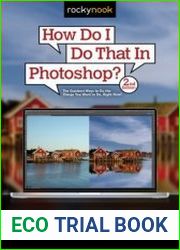 How Do I Do That In Photoshop? 2nd Edition