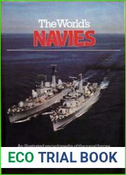 The World|s Navies An Illustrated Encyclopedia