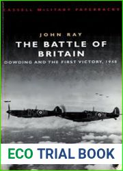 The Battle of Britain Dowding and the First Victory 1940