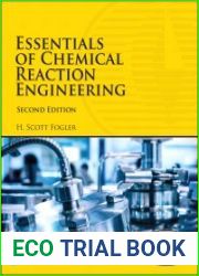 Essentials of Chemical Reaction Engineering, Second Edition