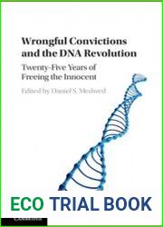 Wrongful Convictions and the DNA Revolution Twenty-Five Years of Freeing the Innocent