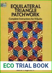 Equilateral Triangle Patchwork Complete Instructions for 11 Quilts