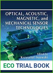 Optical, Acoustic, Magnetic, and Mechanical Sensor Technologies