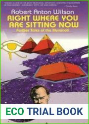 Right Where You Are Sitting Now Further Tales of the Illuminati