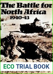 The Battle for North Africa, 1940-43