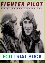 Fighter Pilot A History and Celebration