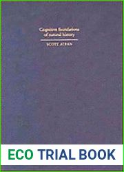 Cognitive Foundations of Natural History Towards an Anthropology of Science