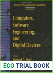 The Electrical Engineering Handbook Computers, Software Engineering, and Digital Devices, Third Edition