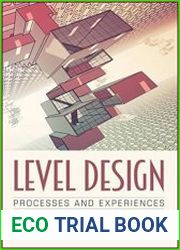Level Design Processes and Experiences