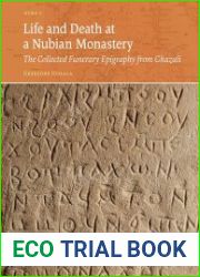 Life and Death at a Nubian Monastery. The Collected Funerary Epigraphy from Ghazali