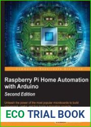 Raspberry Pi Home Automation with Arduino, Second Edition