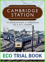 Cambridge Station Its Development and Operation as a Rail Centre