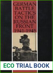 German Battle Tactics on the Russian Front 1941-1945