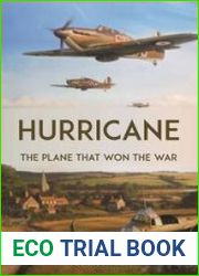 Hurricane The Plane that Won the War