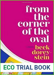 From the Corner of the Oval A Memoir