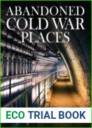 Abandoned Cold War Places