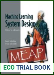 Machine Learning System Design With end-to-end examples (MEAP v4)