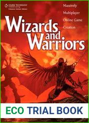 Wizards and Warriors Massively Multiplayer Online Game Creation