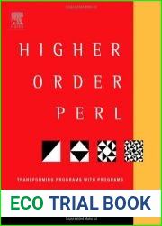 Higher-Order Perl Transforming Programs with Programs