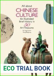 All About Chinese Culture An Illustrated Brief History in 50 Art Treasures
