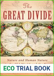 The Great Divide Nature and Human Nature in the Old World and the New