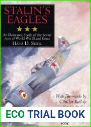 Stalin|s Eagles An Illustrated Study of the Soviet Aces of World War II and Korea
