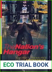 The Nation|s Hangar Aircraft Treasures of the Smithsonian