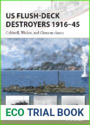 US Flush-Deck Destroyers 1916–45 Caldwell, Wickes, and Clemson classes