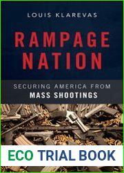 Rampage Nation Securing America from Mass Shootings