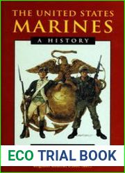 The United States Marines A History