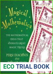 Magical Mathematics The Mathematical Ideas That Animate Great Magic Tricks