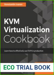 KVM Virtualization Cookbook