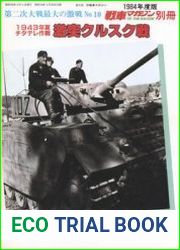 Operation Zitadelle The Battle of Kursk, Summer 1943 (The Tank Magazine Special)