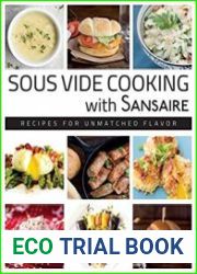 Sous Vide Cooking With Sansaire Recipes for Unmatched Flavor